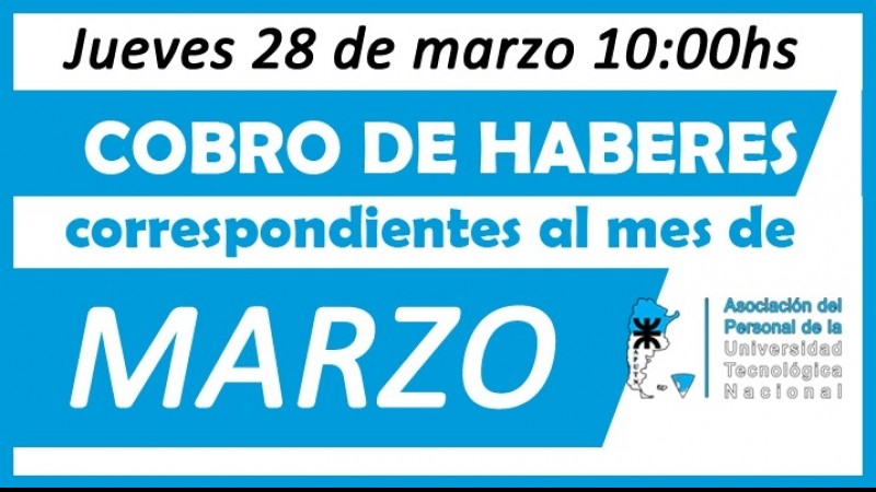 Cobro de haberes correspondientes al mes de marzo