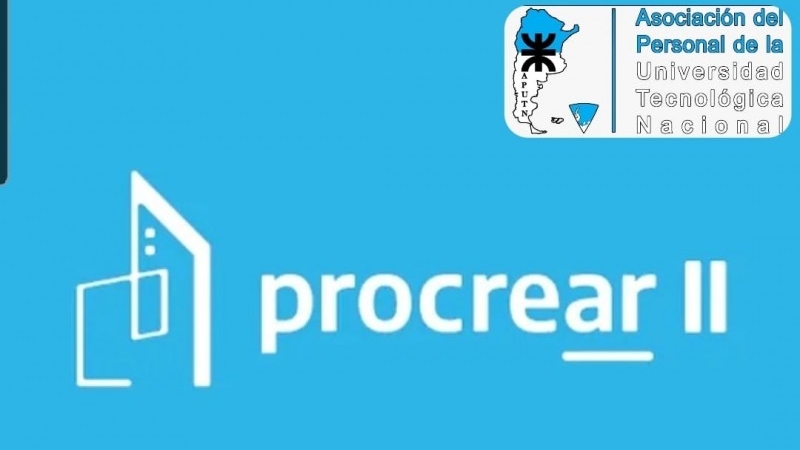 PROCREAR: La Comisión Directiva de la APUTN a través de la Secretaria de Acción Social informa: