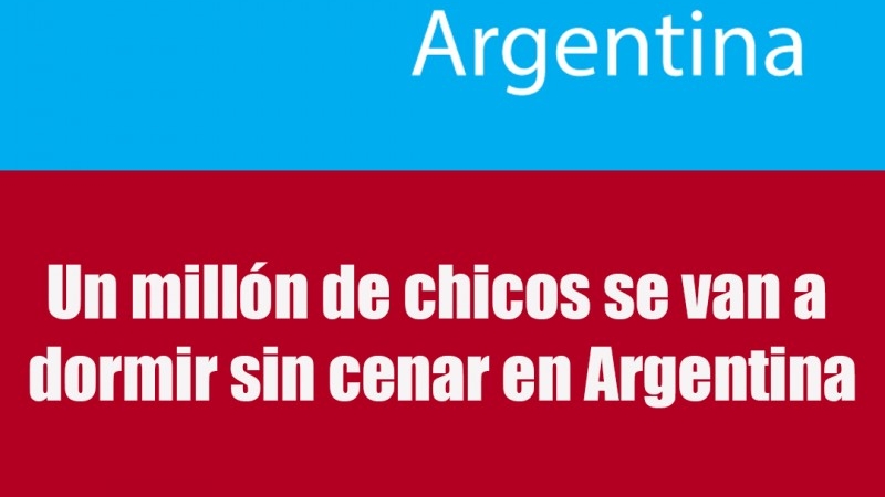 Un millón de niños se va a dormir sin cenar en Argentina