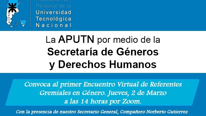 APUTN convoca al primer encuentro virtual de referentes gremiales en Género