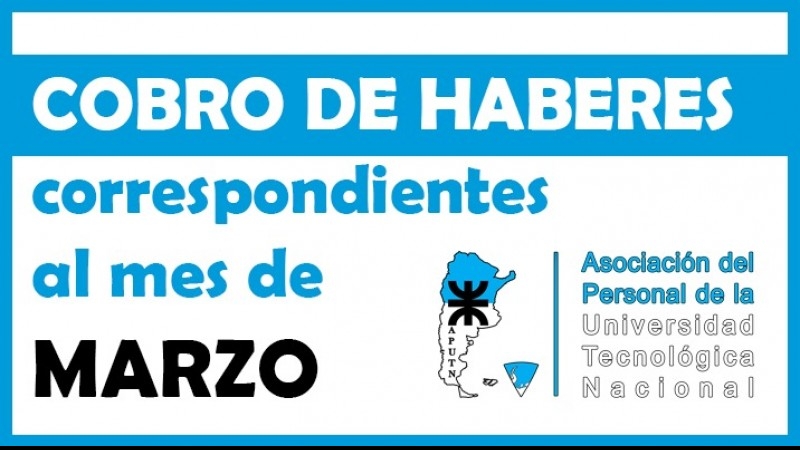 Cobro de haberes correspondientes al mes de Marzo