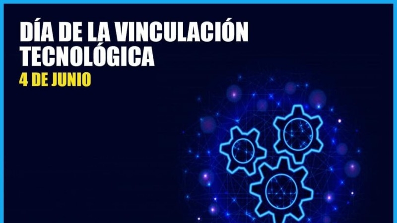 4 de Junio - Día de la Vinculación Tecnológica