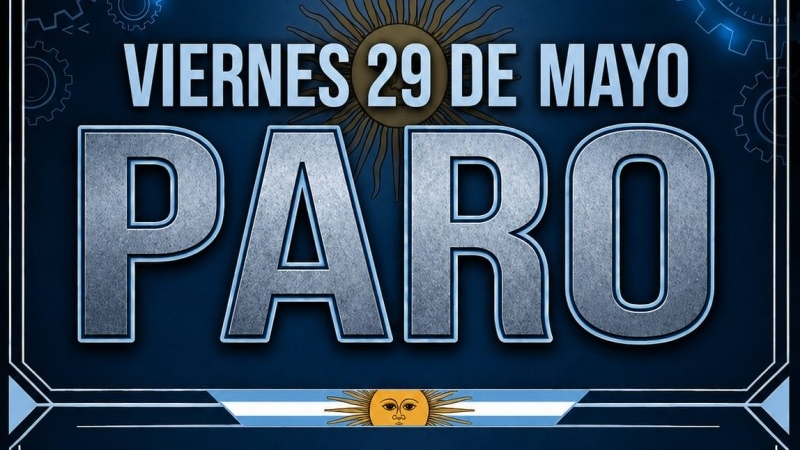 Viernes 29 de mayo - Paro sin asistencia a los puestos de trabajo