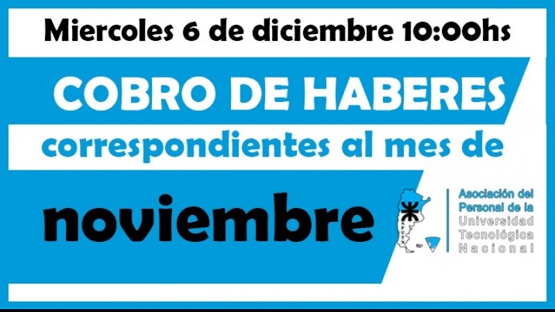 Cobro de haberes correspondientes al mes de noviembre